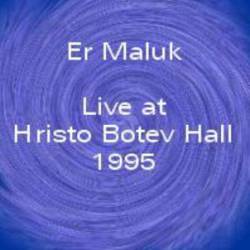 Er Malak : Live at Hristo Botev Hall